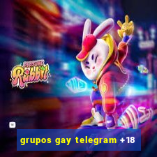 grupos gay telegram +18